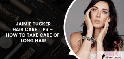 Jaimie Tucker Hair Care Tips