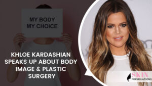 Khloe Kardashian Reveals What Plastic Surgery
