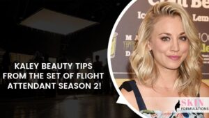 Kaley Beauty Tips
