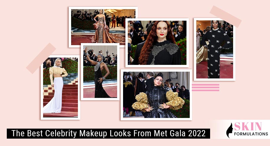 Celebrity Makeup Looks From Met Gala 2022