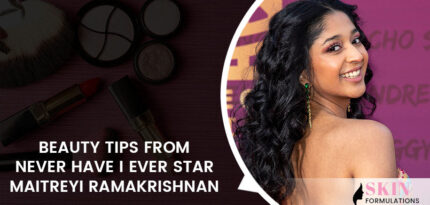 Star Maitreyi Ramakrishnan shared beauty tips