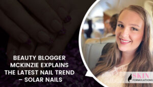 Solar Nails Explained by Beauty Blogger McKinzie